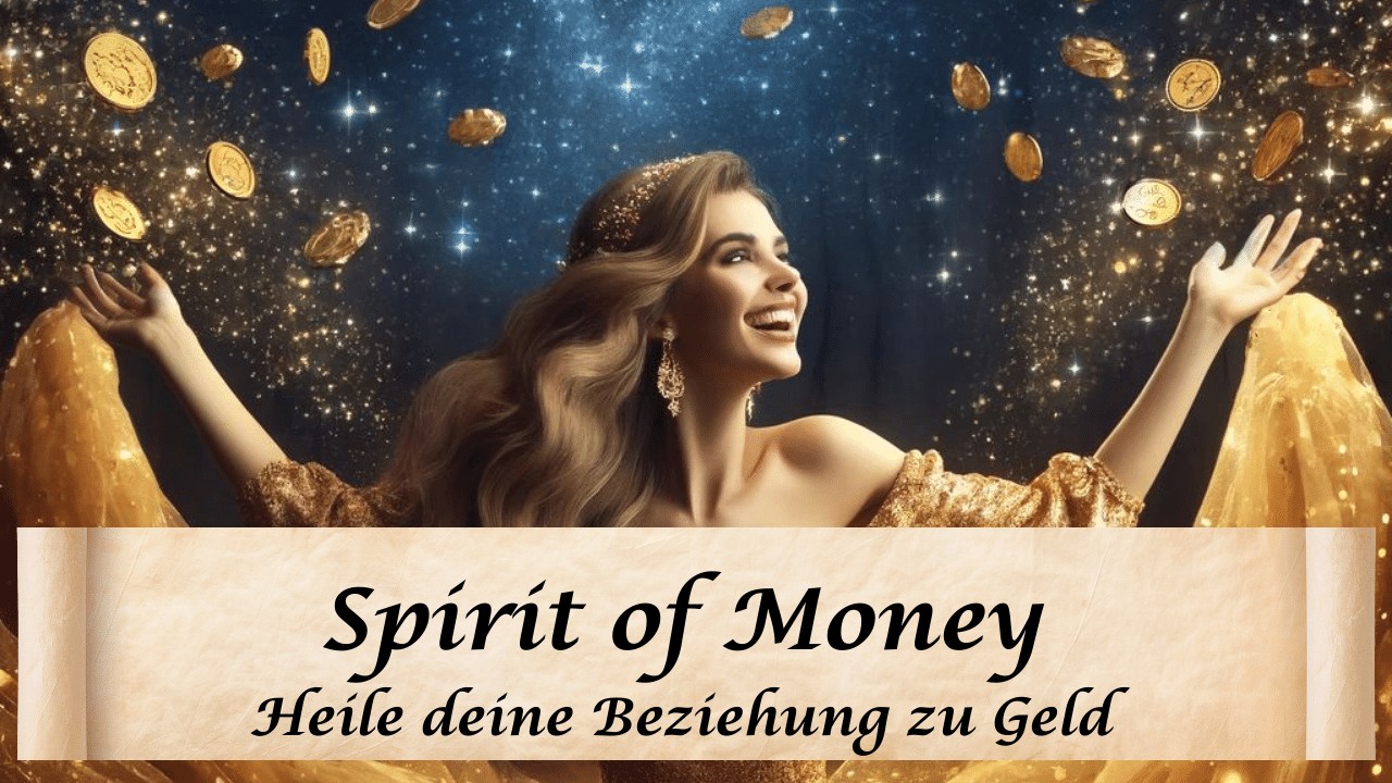 Mehr Infos zum Kurs Spirit of Money